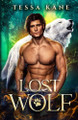 Lost Wolf: MM Shifter Romance Tessa Kane 9798344447957