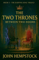 The Two Thrones John Hempstock 9798270082857