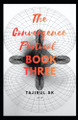 The Convergence Protocol: Book Three Tajirul Sk 9798243350884