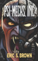 Psi-Mechs, Inc. 2 Eric S Brown 9798243386234