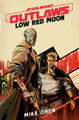 Star Wars Outlaws: Low Red Moon Mike Chen 9781529945553