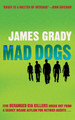 Mad Dogs James Grady 9781842432051 [USED COPY]