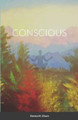 Conscious by Donna M Dixon