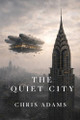 The Quiet City Chris Adams 9798279192410