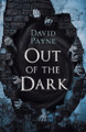 Out of the Dark David Payne 9798233089657