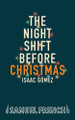 The Night Shift Before Christmas Isaac Gmez 9780573711961