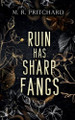 Ruin has Sharp Fangs M R Pritchard 9781957709871