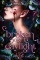 Broken by Daylight (Standard Edition) Elizabeth Helen 9781464272233