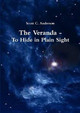 The Veranda - To Hide in Plain Sight by Scott C. Anderson