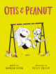 Otis and Peanut Naseem Hrab 9781771477789