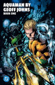 Aquaman by Geoff Johns Book One Geoff Johns 9781799508625