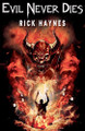 Evil Never Dies Rick Haynes 9781512057645