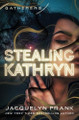 Stealing Kathryn Jacquelyn Frank 9798337203836
