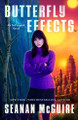 Butterfly Effects: An Incryptid Novel Seanan McGuire 9781250375131