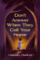Don't Answer When They Call Your Name Ukamaka Olisakwe 9781738699322