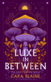 Luxe in Between Cara Blaine 9781036712273