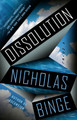 Dissolution: A Novel Nicholas Binge 9780593852170