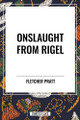 Onslaught from Rigel Fletcher Pratt 9798880909285