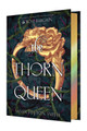 The Thorn Queen Deluxe Limited Edition Sasha Peyton Smith 9780063481152