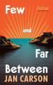 Few and Far Between Jan Carson 9781529936766
