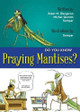 Do You Know Praying Mantises? Alain M Bergeron 9781554553372