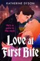Love at First Bite Katherine Dyson 9780008781033