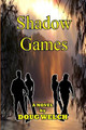 Shadow Games by Doug Welch