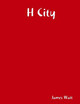 H City by James Wait
