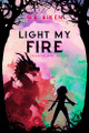 Light My Fire G.A. Aiken 9781496759634