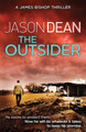 The Outsider (James Bishop 4) Jason Dean 9781472212634