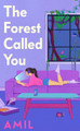 The Forest Called You Amil 9781787305434