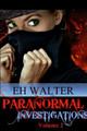 Paranormal Investigations 2: Will Work For Biscuits by EH Walter