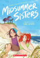 Midsummer Sisters (a Graphic Novel) Niki Smith 9781546128953