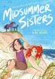 Midsummer Sisters (A Graphic Novel) Niki Smith 9781546128946