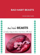 Bad Habit Beasts by Anthony J Zaza