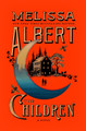 The Children Melissa Albert 9780063487437