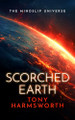 Scorched Earth: A Thought-Provoking Science Fiction Thriller Tony Harmsworth (Harmsworth Publishing LTD) 9781036710590