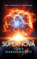 Supernova: A Thought-Provoking Science Fiction Thriller Tony Harmsworth (Harmsworth Publishing LTD) 9781036710583