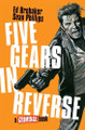 Five Gears In Reverse: A Criminal Book Ed Brubaker 9781534333208