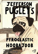 Jefferson Pugley's Pyroclastic Hoobajoob by Eamon Standing