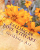 Falling in love with art by Scribbles Art