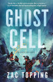 Ghost Cell: An Ander Rade Novel Zac Topping 9781250815057