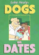 Dogs on Dates Luke Healy 9781770468573