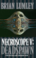 Deadspawn (Necroscope, Book 5) Brian Lumley 9780586209059