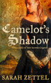 Camelot's Shadow Sarah Zettel 9780007171095