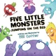 Five Little Monsters Jumping on the Bed Bill Cotter 9781492687481