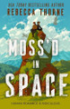 Moss'd in Space Rebecca Thorne 9781250414144