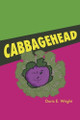 Cabbagehead Doris E. Wright 9798350973549
