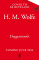 Daggermouth H. M. Wolfe 9781037406539