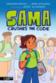 Sama Crushes the Code: A Graphic Novel Samaira Mehta 9781536233612